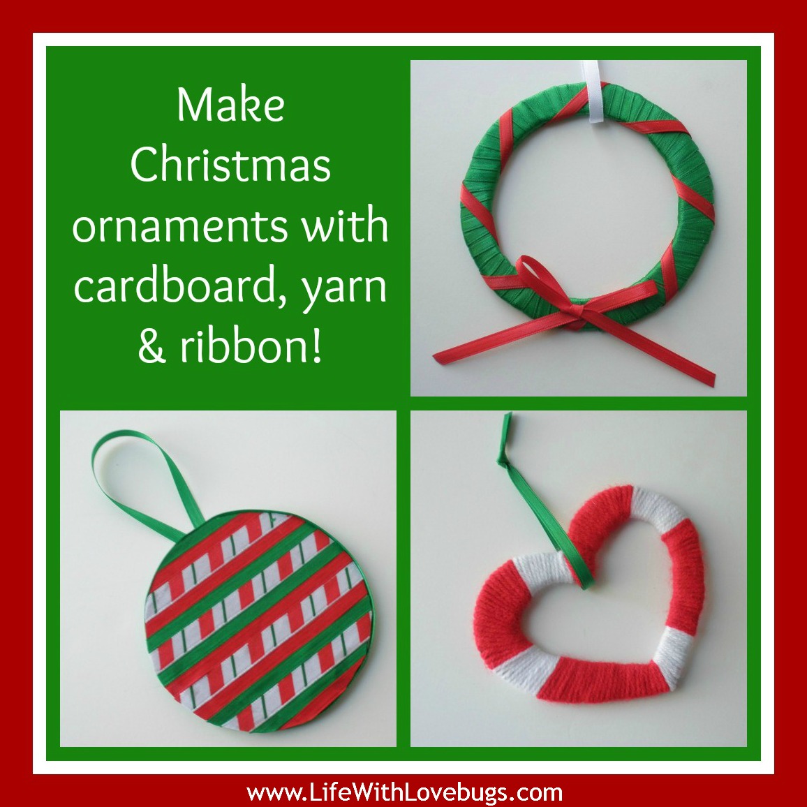 Make Christmas Ornaments with: cardboard, yarn & ribbon