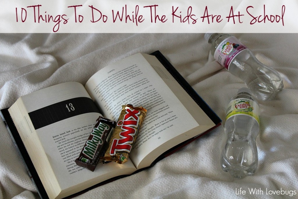 10 Things To Do While The Kids Are At School 