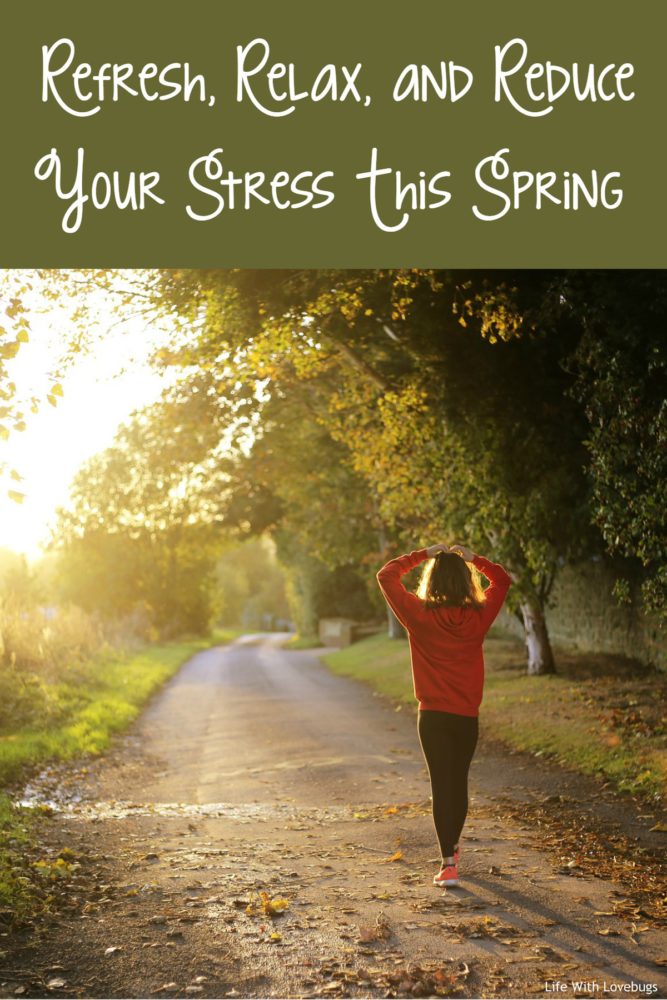 Refresh, Relax, and Reduce Your Stress This Spring