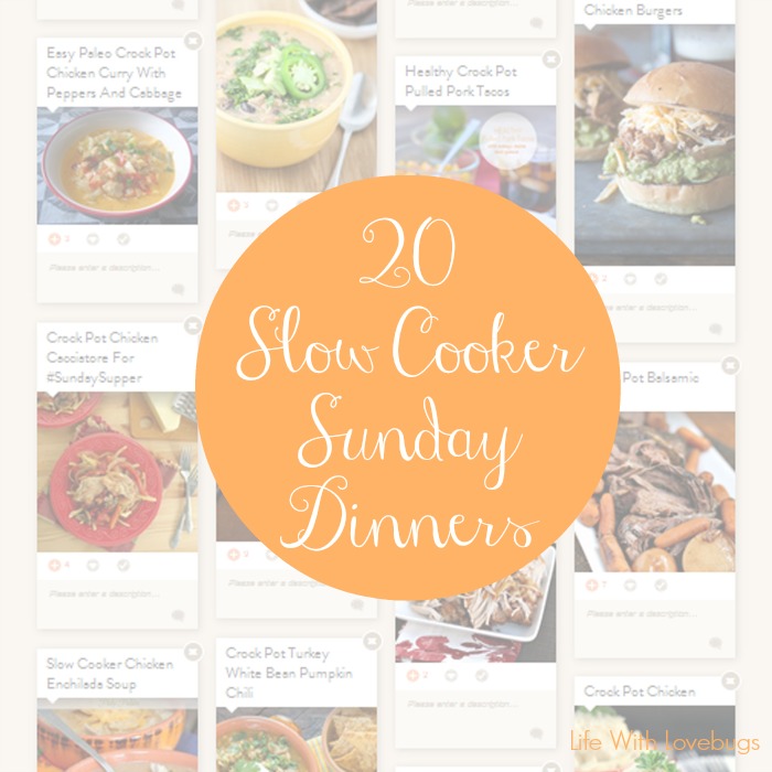 20 Slow Cooker Sunday Dinners - Life With Lovebugs