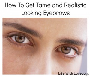 How To Get Tame and Realistic Looking Eyebrows