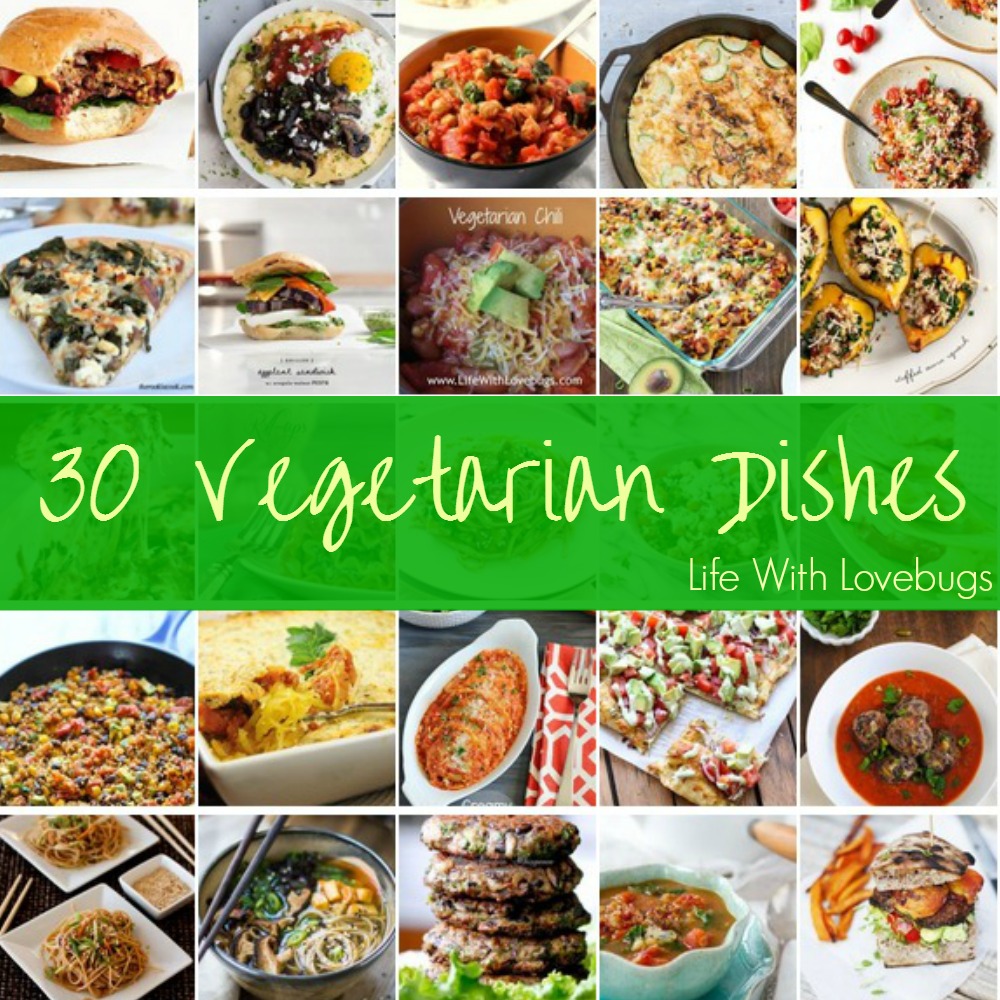 30 Vegetarian Dishes