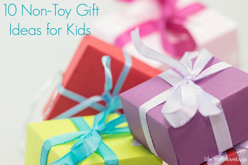 10 Non-Toy Gift Ideas for Kids