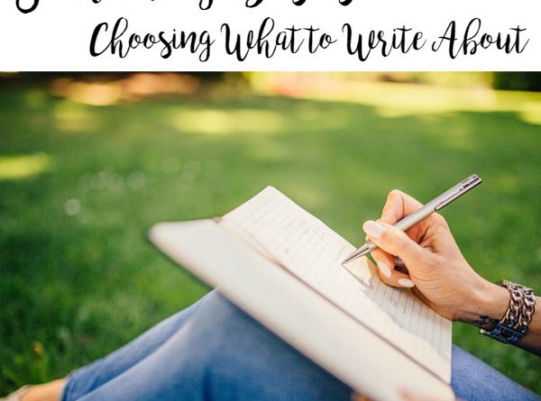 Journaling Basics: Choosing What to Write About