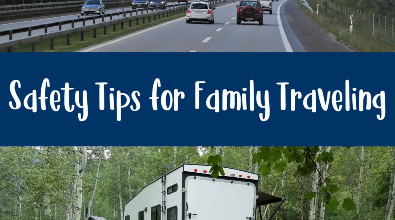 Safety Tips for Family Traveling
