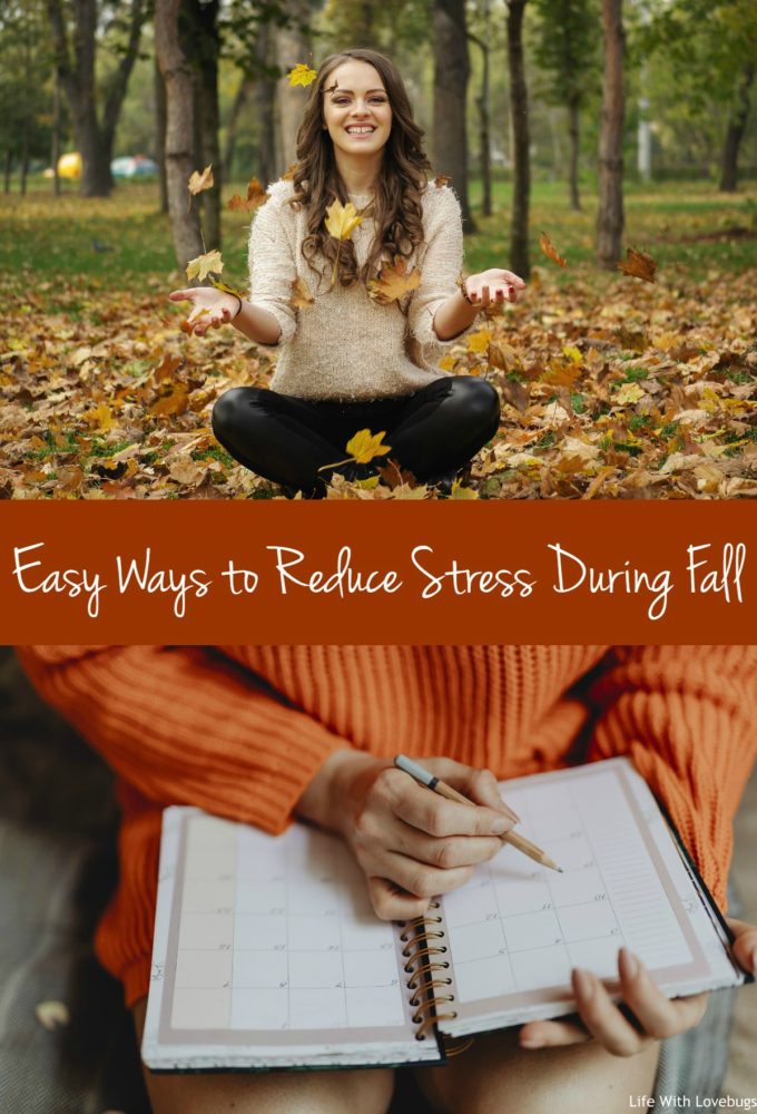 Easy Ways to Reduce Stress During Fall
