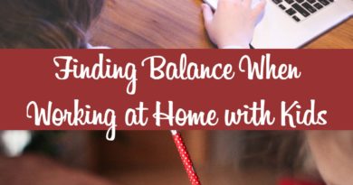 Finding Balance When Working at Home with Kids