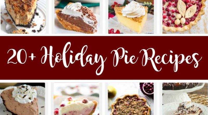 20+ Delicious Holiday Pie Recipes