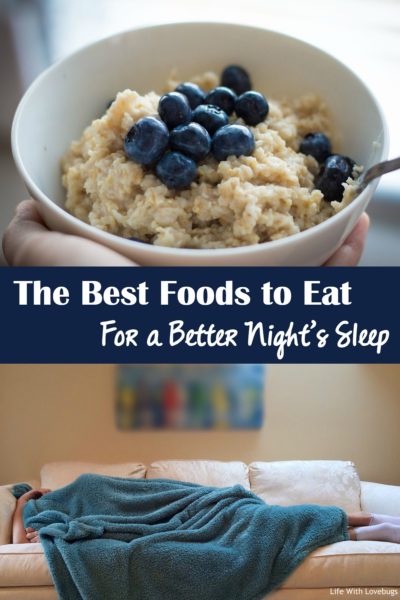 The Best Foods to Eat for a Better Nights Sleep - Life With Lovebugs